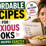 Affordable Recipes for Anxious Cooks Following Recipes Exactly